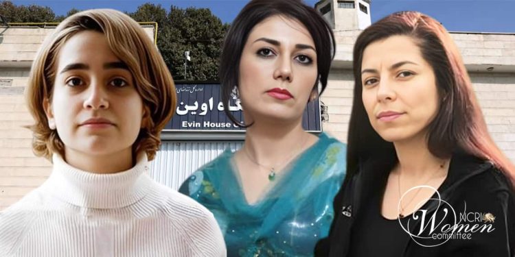 انتهاك خطير لحقوق الإنسان في سجن إيفين: قضية بخشان عزيزي، وريشه مرادي و سروناز أحمدي