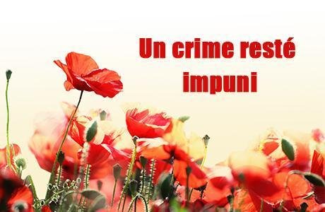 Un crime resté impuni