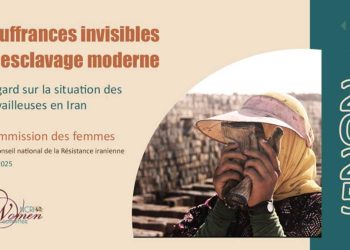 Souffrances invisibles et esclavage moderne : Regard sur la situation des travailleuses en Iran