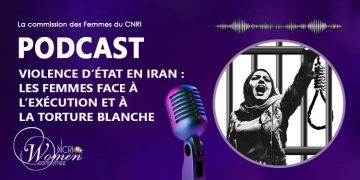Violence d’État en Iran : Les Femmes Face à l’Exécution et à la Torture Blanche