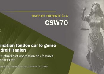 Rapport présenté à la CSW70 : Discrimination fondée sur le genre dans le droit iranien