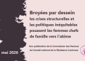 Broyées par dessein : les crises structurelles et les politiques inéquitables poussent les femmes chefs de famille vers l'abîme
