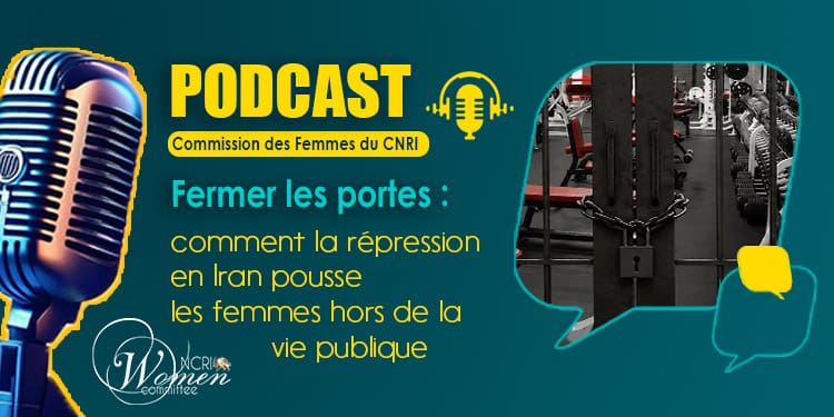 Fermer les portes : comment la répression en Iran pousse les femmes hors de la vie publique
