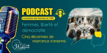 Femmes, liberté et démocratie ; Cinq décennies de résistance iranienne