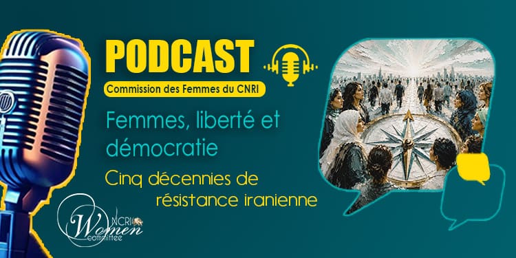 Femmes, liberté et démocratie ; Cinq décennies de résistance iranienne