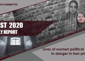 Monthly Report August 2020: Lives of women political prisoners in danger