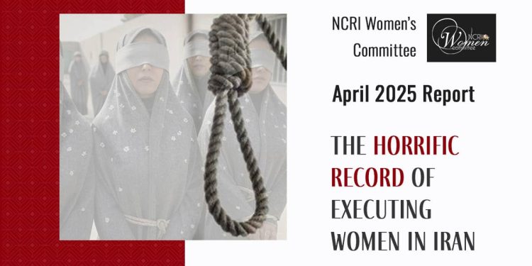 April 2025 Report: The Horrific Record of Executing Women