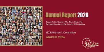 Annual Report 2026: From Protests, to Uprising, and the Role of Iranian Women