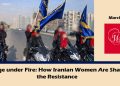 March 2026 Report: How Iranian Women Are Shaping the Resistance