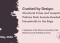 Crushed by Design: Structural Crises and Inequitable Policies Push Female-Headed Households to the Edge