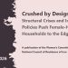 Crushed by Design: Structural Crises and Inequitable Policies Push Female-Headed Households to the Edge