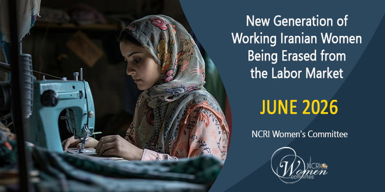 June 2026 Report: Working Iranian Women Erased from Labor Market