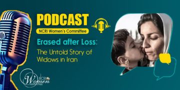 Erased After Loss: The Untold Story of Widows in Iran